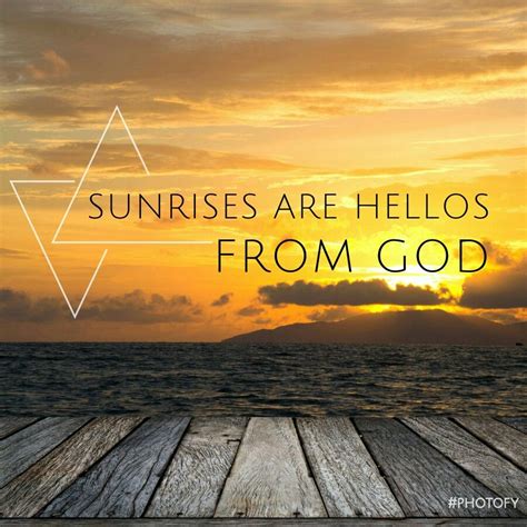 God Sunrise Quotes - ShortQuotes.cc