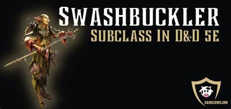 Swashbuckler 5e Guide