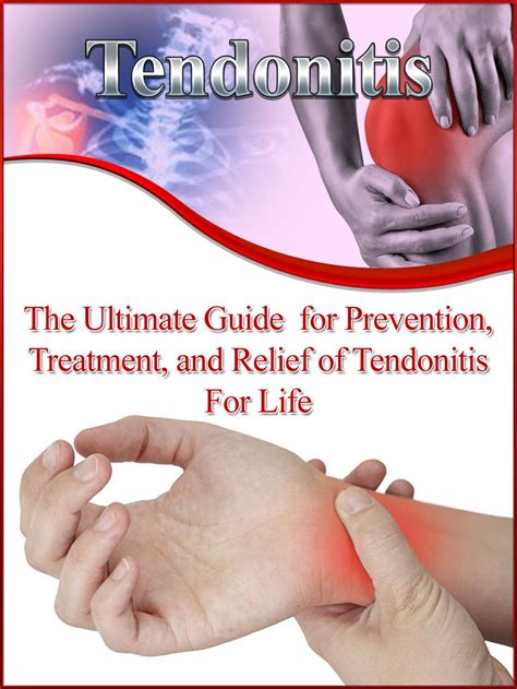 Buy Tendonitis: The Ultimate Guide for Prevention, , and of Tendonitis ...