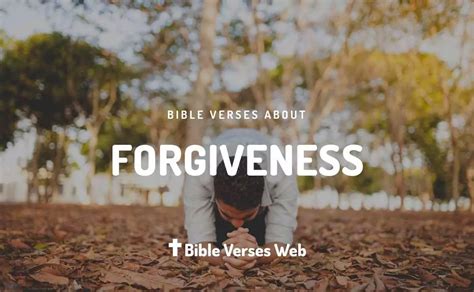 37 Forgiveness Bible Verses | King James Version