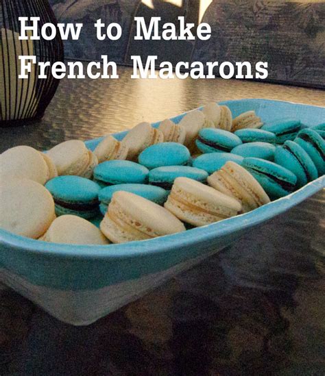 {RECIPE} Tips for Making French Macarons | Catch My Party