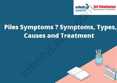 Piles Symptoms – Symptoms, Types, Causes and Treatment - Infinity Learn ...