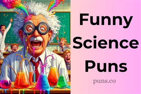 176 Science Puns That Are Scientifically Hilarious!