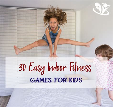 30 Easy Indoor Fitness Games for Kids | KidMinds