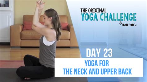 Original Yoga Challenge Day 23: Yoga for The Upper Back and Neck