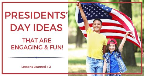 5 Presidents’ Day Ideas that are Engaging AND Fun to Use With Students