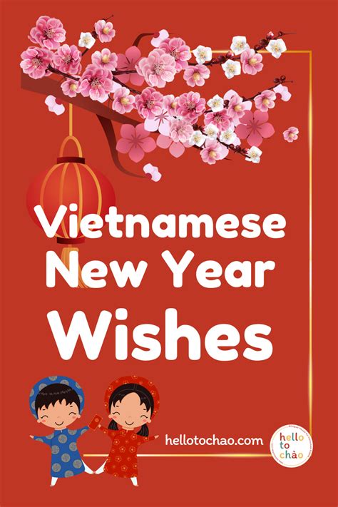 Vietnamese new year wishes tet greetings for family friends teachers ...