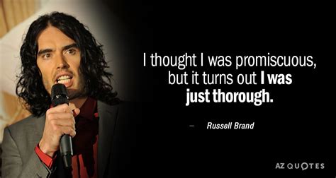 TOP 25 QUOTES BY RUSSELL BRAND (of 199) | A-Z Quotes