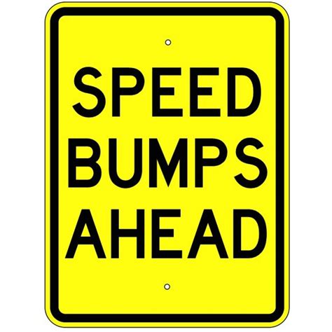 Speed Bumps Ahead Sign – U.S. Signs and Safety