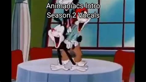 Animaniacs Intro Season 2 Vocals - YouTube