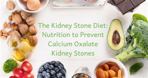 The Kidney Stone Diet: Nutrition to Prevent Calcium Oxalate Kidney ...