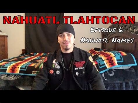 How do you say your name in Nahuatl? - science - 2024