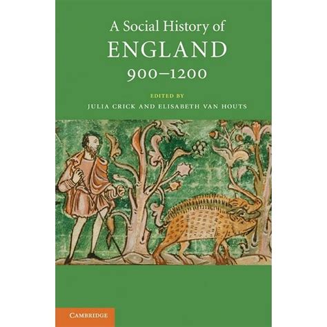 Social History of England: A Social History of England, 900-1200 ...