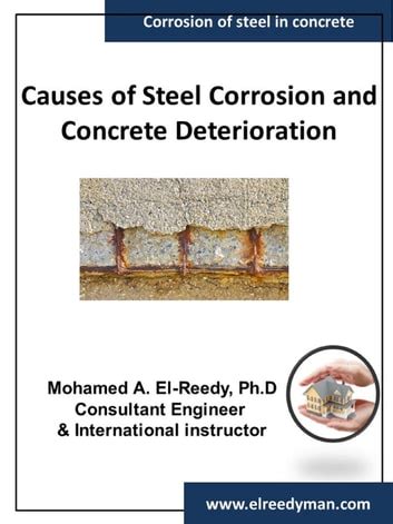 Causes of Corrosion and Concrete Deterioration eBook by Dr. Mohamed A ...