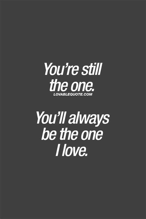 You Re The One Quotes - ShortQuotes.cc