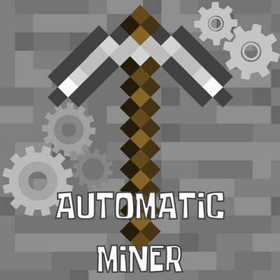 Minecraft Automatic Miner 1.19.2 Download on ModfouU.com