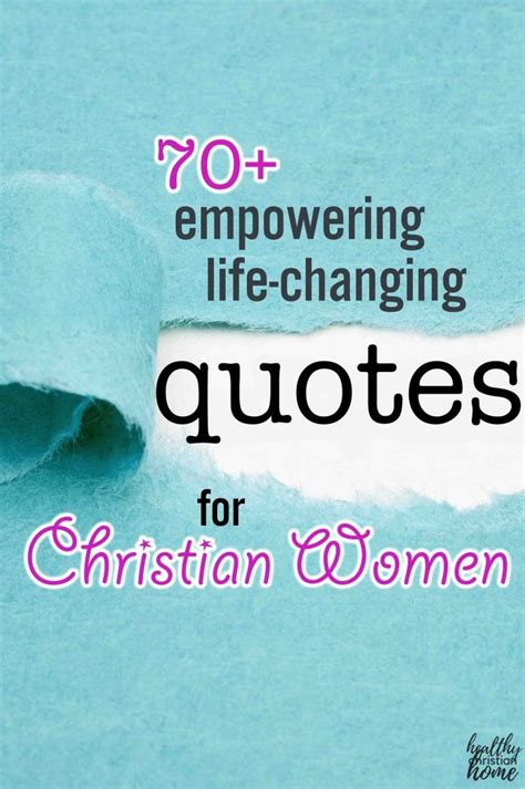 79 Life-Changing Inspirational Quotes for Christian Women | Christian ...