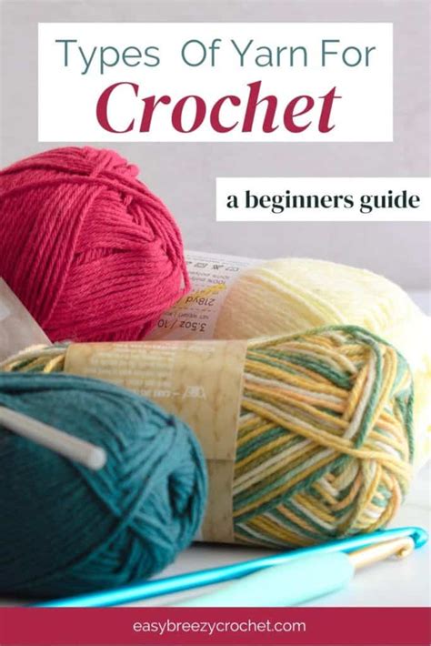 Different Types Of Yarn For Crochet | Easy Breezy Crochet