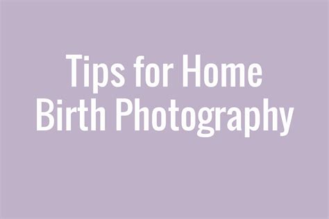 Tips for Home Birth Photography Maegan Hall Atlanta birth photographer