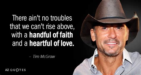 TOP 25 QUOTES BY TIM MCGRAW (of 104) | A-Z Quotes