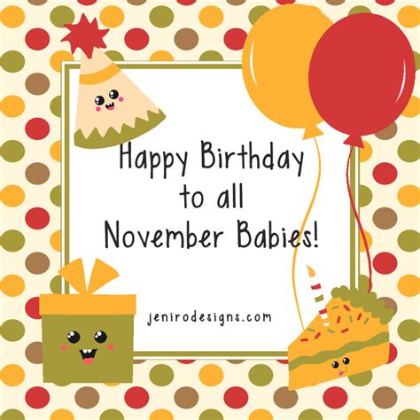 Happy Birthday November babies! • jeni ro designs