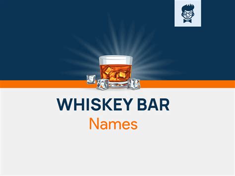 500+ Whiskey Bar Names That'll Make Your Spot a Favorite! - BrandBoy