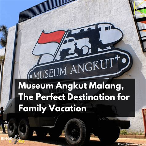 Museum Angkut Malang, The Perfect Destination for Family Vacation ...