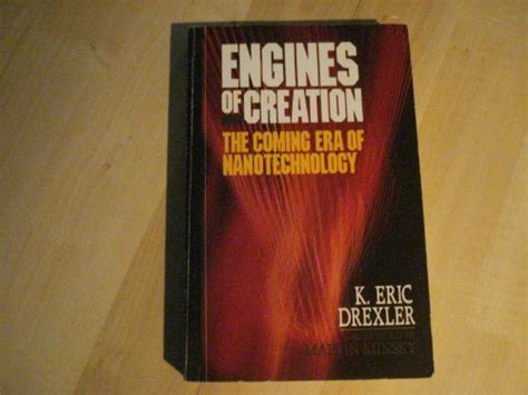 Goodwill Anytime. Eric Drexler Engines Of Creation The Coming Era Of ...