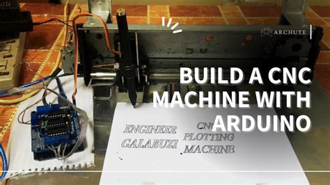 How to Build a CNC Machine With Arduino: Complete Guide - Archute