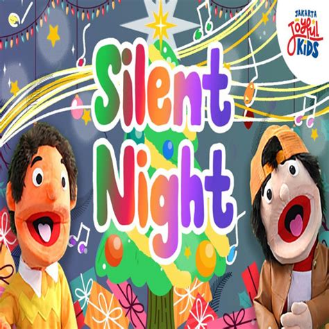 Stream Silent Night by Jakarta Joyful Kids | Listen online for free on ...