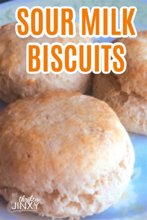 Sour Milk Biscuits Recipe - How to Use Up that Sour Milk - Thrifty Jinxy