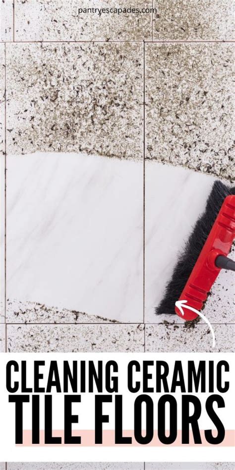 How to Clean Ceramic Tile Floors - Pantry Escapades