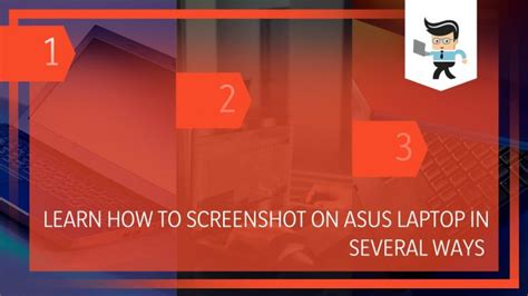 How To Screenshot on Asus Laptop: Quick and Easy Steps