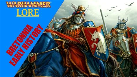 Warhammer Fantasy Lore: Bretonnia - Early history - YouTube