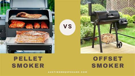 Pellet Smoker vs Offset Smoker: A Complete Guide - AUSTIN'S LIVE FIRE BBQ