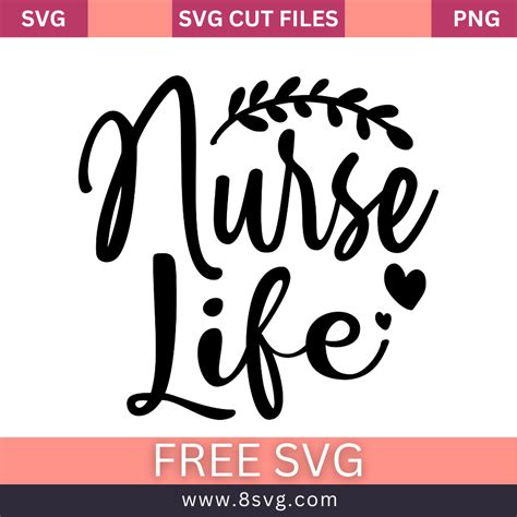 Nurse Life SVG Free Cut File for Cricut – RNOSA LTD | 8SVG