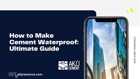 How to Make Cement Waterproof - Step By Step - AKIJ Resource