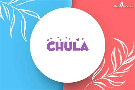 Chula: Meaning, Origin, Popularity