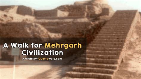 A Walk for Mehrgarh Civilization #MehrgarhBalochistan