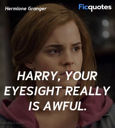 Hermione Granger Quotes - Harry Potter And The Deathly Hallows: Part 1 ...