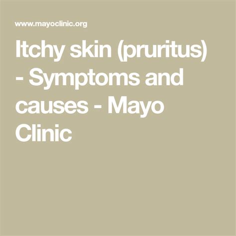 Itchy skin (pruritus) - Symptoms and causes - Mayo Clinic | Itchy skin ...