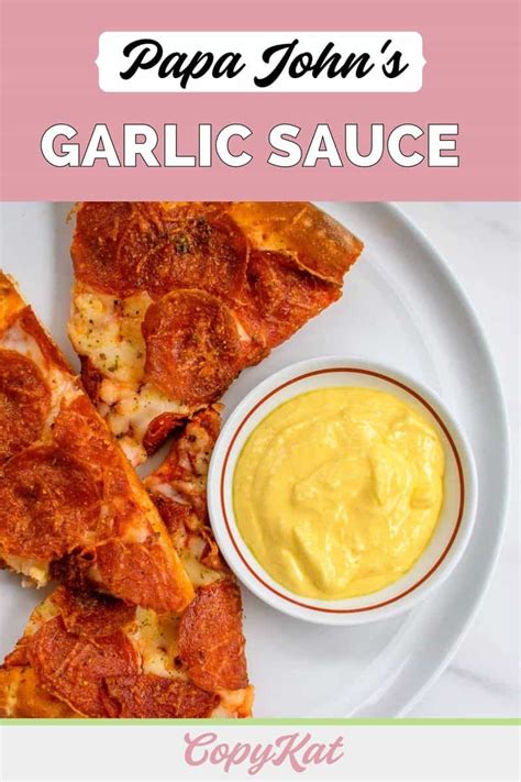 The Best Copycat Papa John's Garlic Sauce Recipe - CopyKat Recipes