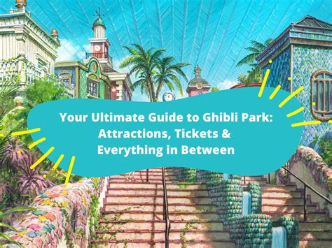 Your Ultimate Guide to Ghibli Park - KKday Blog