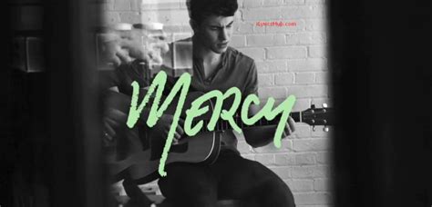 Mercy Lyrics - Shawn Mendes - iLyricsHub