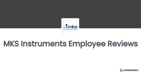 MKS Instruments Employee Reviews | Comparably