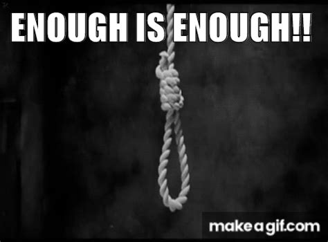 ENOUGH!! on Make a GIF