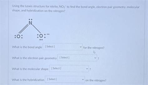 Solved Using the Lewis structure for nitrite, NO₂ to find | Chegg.com