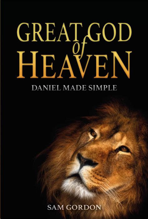 Great God of Heaven - Daniel Made Simple - Gospel Folio Press