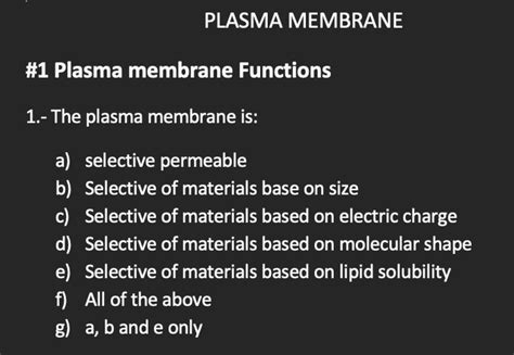 SOLVED: PLASMA MEMBRANE #1 Plasma membrane Functions 1.- The plasma ...