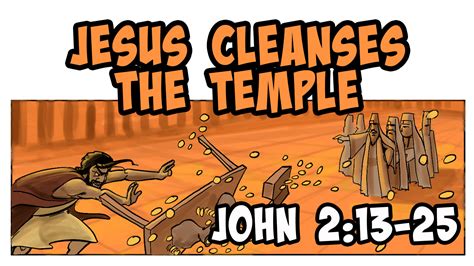 Jesus Cleanses The Temple In John 2:13-25 | A Cartoonists Guide ...